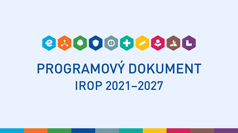 Programový dokument IROP na roky 2021-2027 odeslán do Bruselu